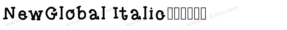 NewGlobal Italic字体转换